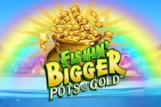 Demo slot Fishin' Bigger Pots of Gold